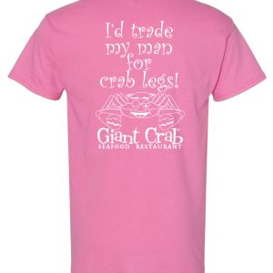 I'd trade my man - Giant Crab Seafood